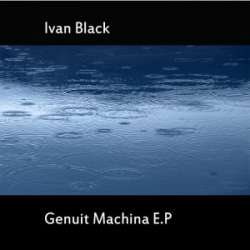 [brhnet22] Ivan Black - Genuit Machina EP