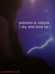 [monoKraK125] Pobedia & Nebyla - Sky And Land EP