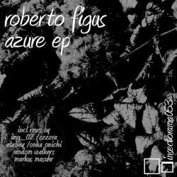[insectorama053] Roberto Figus - Azure EP