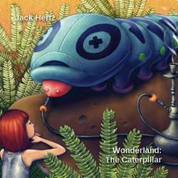 [BOF-031] Jack Hertz - Wonderland: The Caterpillar