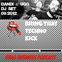 Dandi & Ugo - Bring That Techno Kick DJ Set