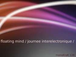 [monoKraK126] Floating Mind - Journee Interelectronique