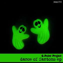 [deepx193] G-point Project - Dance Of Fantoms EP