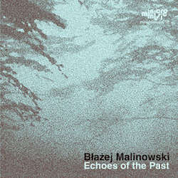 [minicromusic010] Blazej Malinowski - Echoes of the Past