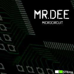 [sfk053] Mr.Dee - Microcircuit
