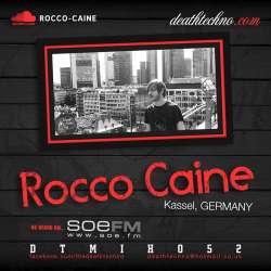 [DTMIX052] Rocco Caine - Death Techno Mix 052
