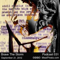 [Meat Pinata 031] Brave The Storm