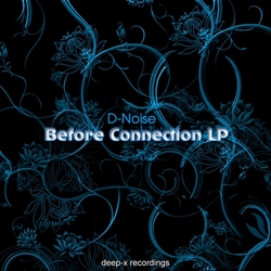 [deepx060] D-Noise - Before Connection LP