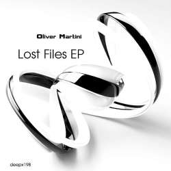 [deepx198] Oliver Martini - Lost Files EP