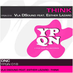 [YPQN018] Vla DSound feat Esther Lazaro - Think