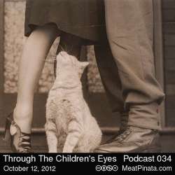 [Meat Pinata 034] Through The Children's Eyes