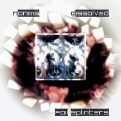 [S27-107] Dissolved / Nonima - Foil Splinters