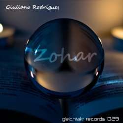 [GTakt029] Giuliano Rodrigues - Zohar EP