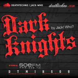 [DTMIXS08] Jack! Who? - Dark Knights