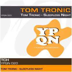 [YPQN020] Tom Tronic - Sleepless Night