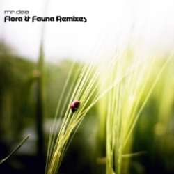 [bump180] Mr. Dee - Flora & Fauna Remixes