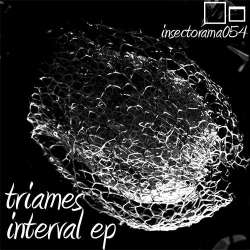 [insectorama054] Triames - Interval EP