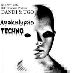 Dandi & Ugo - Techno Apokalypse  DJ Set