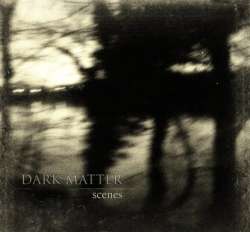 [PXRec024LP] Dark Matter - Scenes