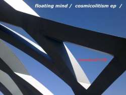 [monoKraK136] Floating Mind - Cosmicolitism EP