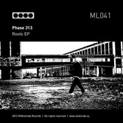 [ML041] Phase 313 - Roots EP