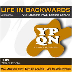 [YPQN030A] Vla DSound feat. Esther Lzaro - Life in Backwards