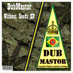 [Tranz022] Dubmastor - Whitout Seeds EP