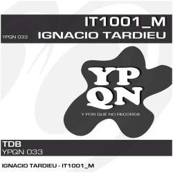 [YPQN033] Ignacio Tardieu - IT1001_M