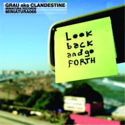 [miniatura066] Grau AKA Clandestine - Look back and go forth