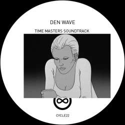 [CYCLE22] Den Wave - Time Masters