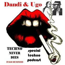 Dandi & Ugo - Special Techno DJ Set 2012-13