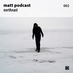 [Electronica Podcast] Matt - Northeast