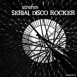 [deepx213] Strehm - Serial Disco Rocker