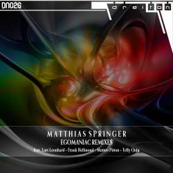 [dn026] Matthias Springer - Egomaniac Remixes
