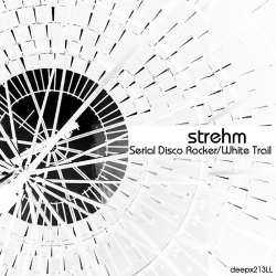[deepx213LL] Strehm - Serial Disco Rocker/White Trails