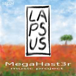 [SLC04] Megahaster - Lapsus