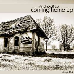 [deepx214] Andrey Rico - Coming Home EP