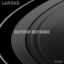 [SLC05] Langax - Saturn Express