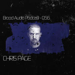 [BAP056] Chris Page - Brood Audio Podcast 056