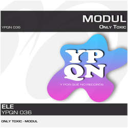 [YPQN036] Only Toxic - Modul