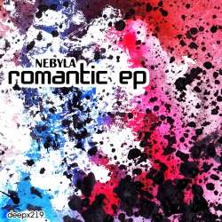[deepx219] Nebyla - Romantic EP