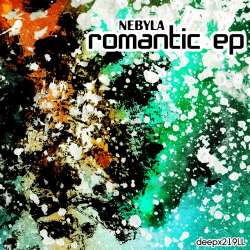 [deepx219LL] Nebyla - Romantic EP