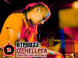[RTPOD33] DJ Hellper - Detroit Techno Mix