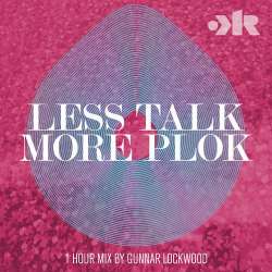 [KRpod002] Gunnar Lockwood - Less Talk More Plok Mix