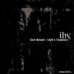 [deepx223LL] Ihy - Dark Illusion/Light & Shadows