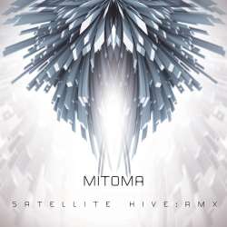 [S27-114] Mitoma - Satellite Hive:RMX