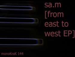 [monoKraK144] Sa.m - From East To West EP