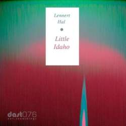 [DAST076] Lennert Hal - Little Idaho EP