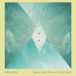 [CTR037] Mikrokristal - Hidden Way Between Some Rains