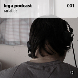 [Electronica Podcast] Lega - Cariatide
